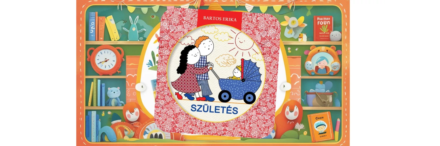 Bartos Erika : Születés