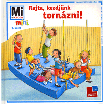 Rajta, kezdjünk tornázni!