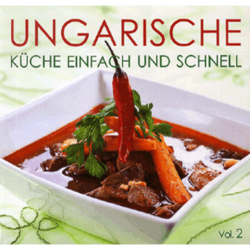 UNGARISCHE Küche einfach und schnell  II.