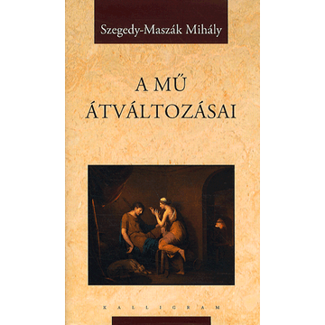 A mű átváltozásai