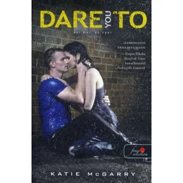 Dare to you - aki mer, az nyer (Feszülő húr 2.) (Önállóan is olvasható!)