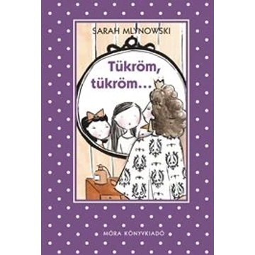 Tükröm, tükröm...
