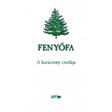 Fenyőfa - A karácsony csodája