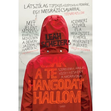 Csak a te hangodat hallom