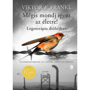 Mégis mondj igent az életre!