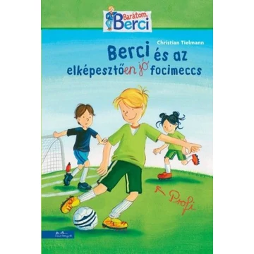 Berci és az elképesztően jó focimeccs