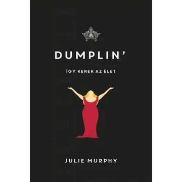 Dumplin&#039; - Így kerek az élet
