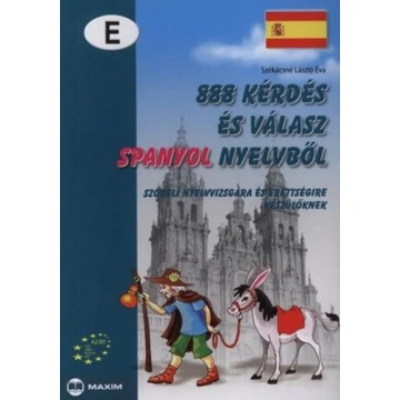 888 kérdés és válasz spanyol nyelvből - Szóbeli nyelvvizsgára és érettségire készülőknek - A2/B1