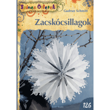 Zacskócsillagok - Színes Ötletek 126.