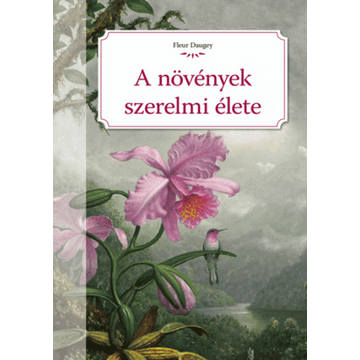 A növények szerelmi élete