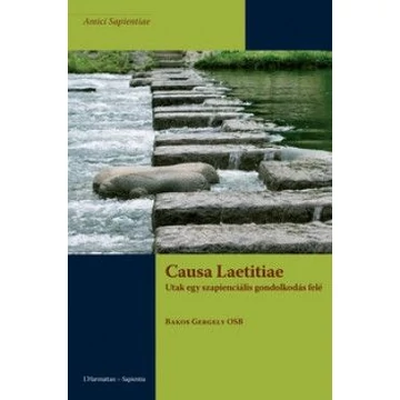 Causa Laetitiae – Utak egy szapienciális gondolkodás felé
