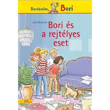Bori és a rejtélyes eset - Barátnőm, Bori