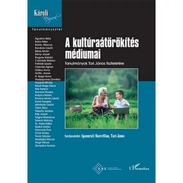 A kultúraátörökítés médiumai – Tanulmányok Tari János tiszteletére