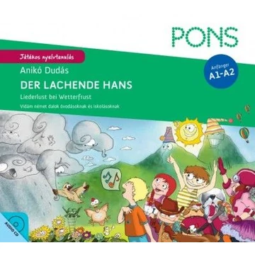 Pons - Der lachende Hans - CD melléklettel - Liederlust bei Wetterfrust - Vidám német dalok óvodásoknak és iskolásoknak