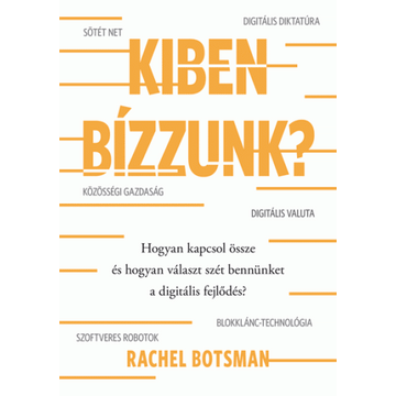 Kiben bízzunk?