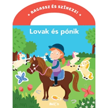 Ragassz és színezz! – Lovak és pónik