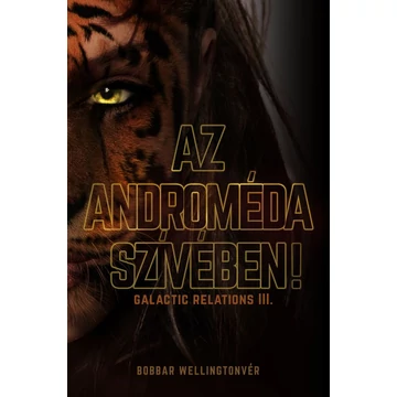Az Androméda szívében!