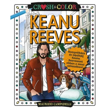 Crush &amp; Color: Keanu Reeves