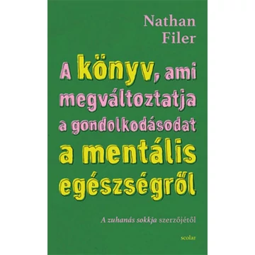 A könyv, ami megváltoztatja a gondolkodásodat a mentális egészségről