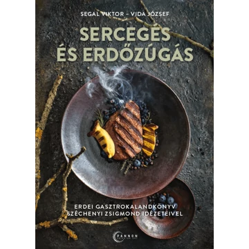Sercegés és erdőzúgás