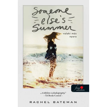 Someone Else&#039;s Summer - Valaki más nyara