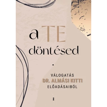 A Te döntésed