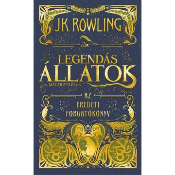 Legendás állatok és megfigyelésük - Az eredeti forgatókönyv