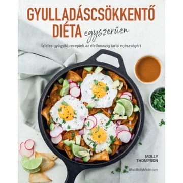 Gyulladáscsökkentő diéta egyszerűen