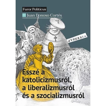 Esszé a katolicizmusról, a liberalizmusról és a szocializmusról