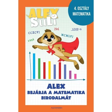 Alex Suli - Alex bejárja a matematika birodalmát munkafüzet és foglalkoztató