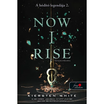Now I Rise - Felemelkedés ( A hódító legendája 2.)