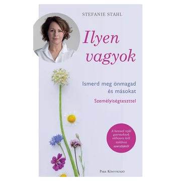 Ilyen vagyok! - Ismerd meg önmagad és másokat személyiségteszttel