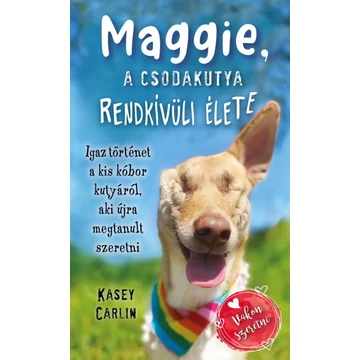 Maggie, a csodakutya rendkívüli élete