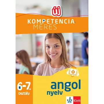 Kompetenciamérés: Feladatok a digitális országos méréshez - Angol nyelv 6-7. osztály - 100 mintafeladat a felkészülést segítő applikációval