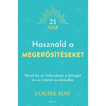 Használd a megerősítéseket