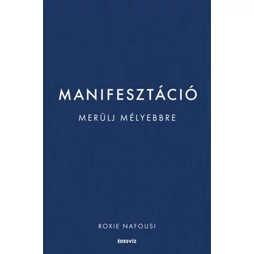 Manifesztáció - Merülj mélyebbre