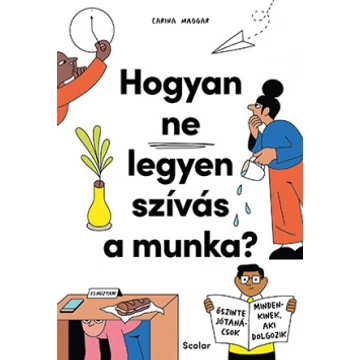 Hogyan ne legyen szívás a munka?