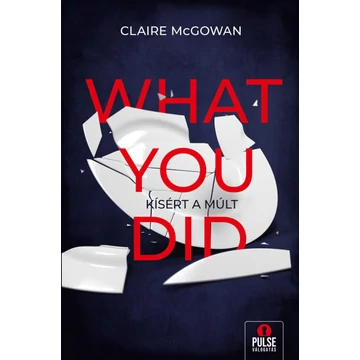 What you did - Kísért a múlt