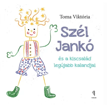 Szél Jankó és a kiscsalád legújabb kalandjai