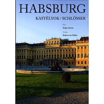 Habsburg kastélyok - Habsburg schlösser