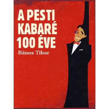 A pesti kabaré 100 éve
