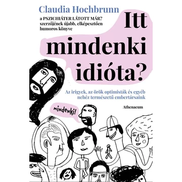 Itt mindenki idióta?