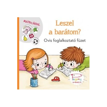 Leszel a barátom?