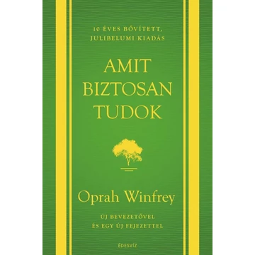 Amit biztosan tudok - 10 éves, bővített, jubileumi kiadás