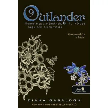 Outlander 9/1 - Mondd meg a méheknek, hogy nem térek vissza