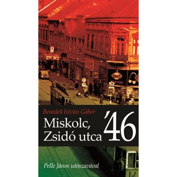 Miskolc, Zsidó utca &#039;46