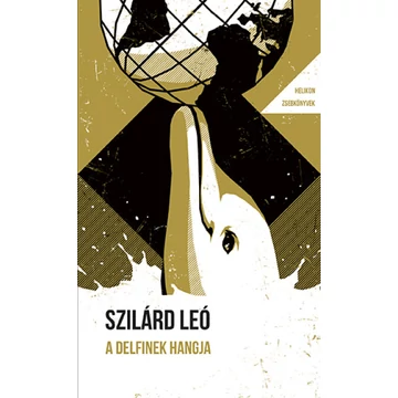 A delfinek hangja - És más történetek - Helikon Zsebkönyvek 144.