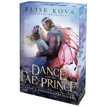 A Dance With The Fae Prince – Tánc a Tündérherceggel - Éldekorált kiadás