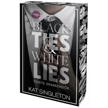 Black Ties &amp; White Lies – Fekete nyakkendők - Éldekorált kiadás