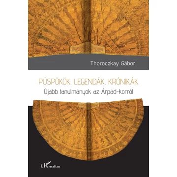 Püspökök, legendák, krónikák